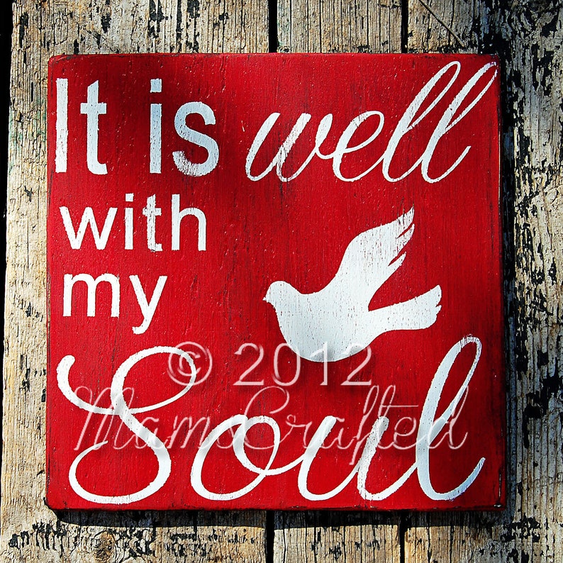 It Is Well With My Soul, Christian hymn song, rustic wooden sign, peace dove, weathered wood, religious wall art,inspirational decor,hanging image 1