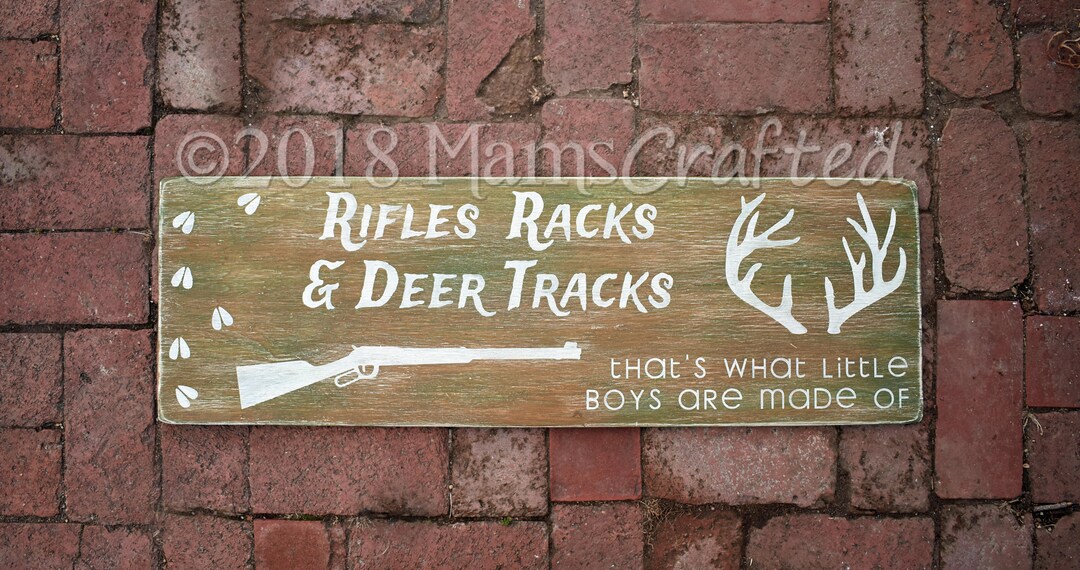 Rifles, Racks & Deer Tracks that's What Little Boys Are Made Of