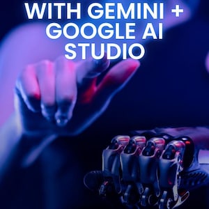 Könnte beinhalten: Bild mit dem Text "BUILD YOUR OWN AI APP WITH GEMINI + GOOGLE AI STUDIO". Eine Roboterhand im Vordergrund, mit einer menschlichen Hand, die darauf zeigt. Der Hintergrund ist dunkelblau mit lila und rosa Beleuchtung.