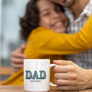 Dad Coffee Mug New Dad EST 2025 Gift for First Fathers Day - Funny Father’s Day Mug for New Dads