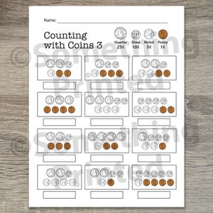 May include: A black and white worksheet with the title "Counting with Coins 3". The worksheet has four rows of coin counting problems. Each row has three boxes with different amounts of coins. The coins are represented by images of quarters, dimes, nickels, and pennies.