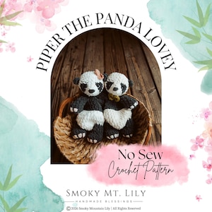 May include: Two handmade crochet panda bears in a woven basket. The pandas are black, white, and gray with heart-shaped bellies. The text "PIPER THE PANDA LOVEY" arches above the bears. Below, the text reads "No Sew Crochet Pattern".