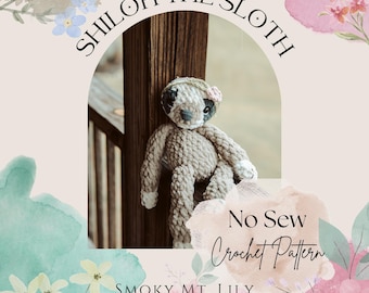 Shiloh the Sloth Crochet Pattern | No Sew Crochet Pattern | Animal Crochet Lovey | Sloth Crochet Pattern | Sloth Crochet Plush |