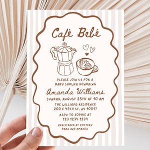 May include: A baby shower invitation with a coffee theme. The invitation features the text "Café Bebé" in a decorative font, along with illustrations of a coffee pot and a cup of coffee. The invitation includes event details and RSVP information.
