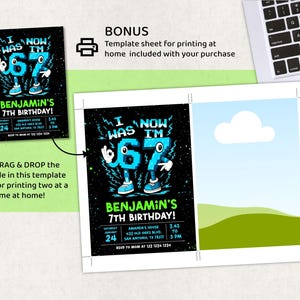 May include: A black birthday invitation with the text "I was I'm 67" in blue and white. The invitation includes the text "Benjamin's 7th Birthday!" and event details. A template sheet for printing at home is included.