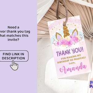 May include: A unicorn-themed thank you tag with a gold glitter horn and ears, surrounded by pink and purple flowers. The tag reads "THANK YOU!" and "FOR MAKING MY BIRTHDAY SO MAGICAL! Love, Amanda."