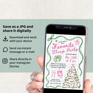 May include: A smartphone displays a digital invitation for a "Favorite Things Party." The invitation features pink text and illustrations on a green and white striped background. The text includes the date, time, and location of the event.
