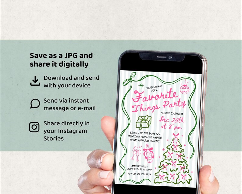 May include: A smartphone displays a digital invitation for a "Favorite Things Party." The invitation features pink text and illustrations on a green and white striped background. The text includes the date, time, and location of the event.