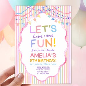 May include: A rectangular birthday invitation card with a pastel striped background and a scalloped white center frame. The text reads: LET'S have some FUN! Join us to celebrate AMELIA'S 9TH BIRTHDAY! SAT, 20TH OCTOBER AT 4PM 200 E 45TH ST, AUSTIN, TX 10017 RSVP TO AMELIA AT 123 1234 1234.