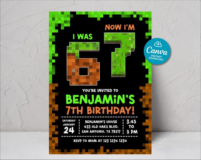May include: A birthday invitation with a pixelated design. The invitation reads "I WAS 6, NOW I'M 7" in pixelated font. It also includes the text "YOU'RE INVITED TO BENJAMIN'S 7TH BIRTHDAY!" and event details.