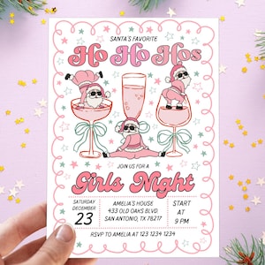 May include: A pink and white invitation for a "Girls Night" with the text "Santa's Favorite Ho Ho Hos." The invitation features illustrations of Santa Claus figures in pink outfits and sunglasses, with the date, time, and location details.