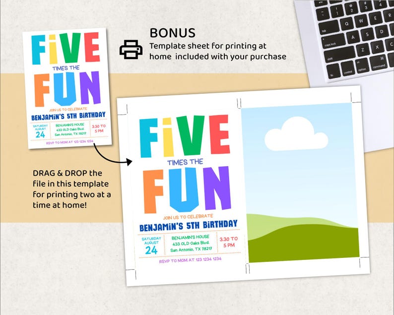 May include: A colorful birthday invitation template with the text "FIVE TIMES THE FUN" in large, bold letters. The invitation includes details for Benjamin's 5th birthday, with a space for a photo. A bonus template sheet is included.