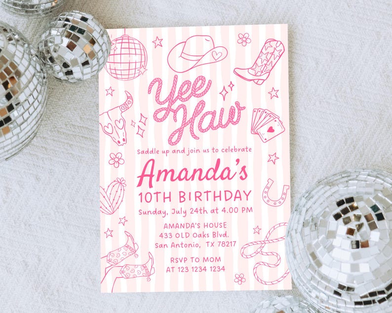 May include: Pink and white striped birthday invitation with a cowgirl theme. The invitation features the words "Yee Haw" in a cursive font, along with illustrations of a cowboy hat, boots, and playing cards. The invitation is for Amanda's 10th birthday.