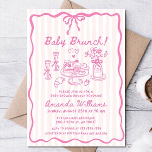 May include: Pink baby shower brunch invitation with a striped background and a decorative pink border. The invitation includes the text "Baby Brunch!" and details for the event, including the date, time, and location.