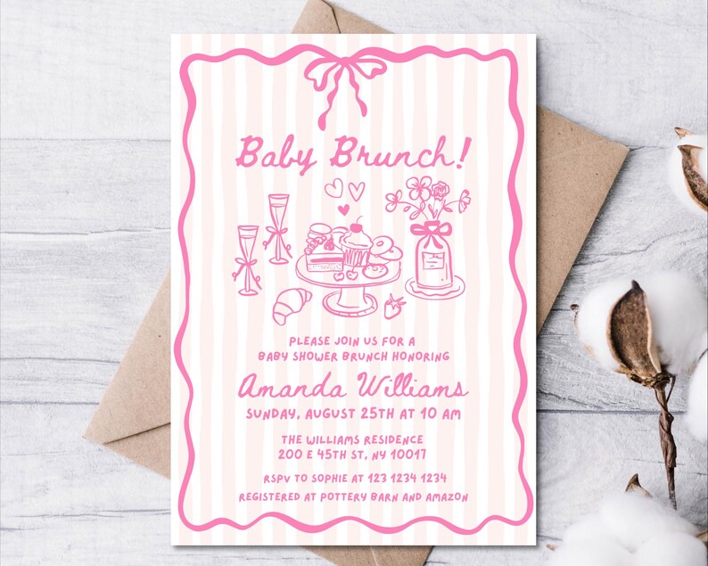 May include: Pink baby shower brunch invitation with a striped background and a decorative pink border. The invitation includes the text "Baby Brunch!" and details for the event, including the date, time, and location.
