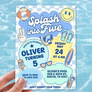 May include: A birthday party invitation with a pool theme. The invitation features the text "Splash into Five" and includes illustrations of a life preserver, peace sign, goggles, flip-flops, a surfboard, and a smiley face. The invitation is for Oliver's 5th birthday.