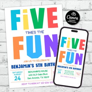May include: A birthday party invitation with the text "FIVE TIMES THE FUN" in colorful block letters. The invitation includes details for Benjamin's 5th birthday, with the date, time, and location. A smartphone displays the same invitation.