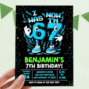 May include: A black birthday invitation with the text "I WAS 6, NOW I'M 7" in blue pixelated font. The invitation includes the text "BENJAMIN'S 7TH BIRTHDAY!" and event details.