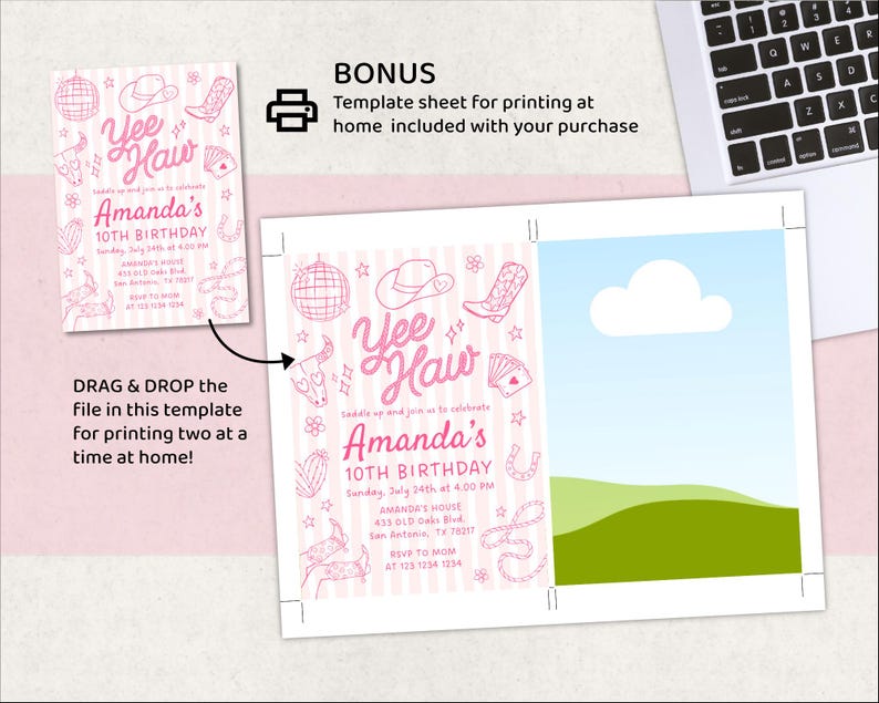May include: Pink and white invitation template with a cowboy theme. The invitation reads "Yee Haw" and "Amanda's 10th Birthday". Includes a bonus template sheet for printing at home. The text "Drag & Drop the file in this template for printing two at a time at home!" is also included.