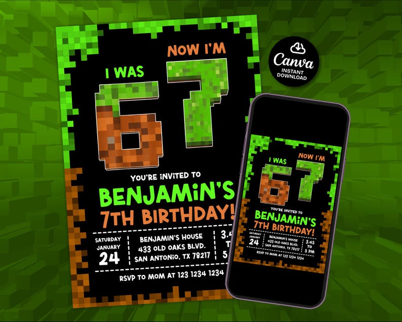 May include: A black and green birthday invitation with pixelated graphics. The invitation reads "I was 67, Now I'm 7" and invites to Benjamin's 7th birthday. Includes date, time, and address. A phone displays the same design.