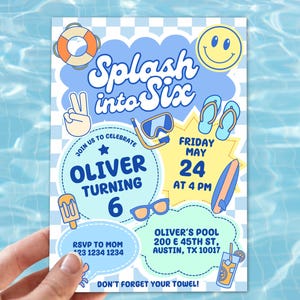 May include: A colorful invitation with the text "Splash into Six" for Oliver's 6th birthday. The design includes a smiley face, pool-themed graphics, and event details. RSVP information is also included.