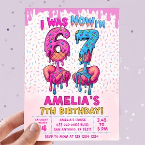 May include: A colorful birthday invitation with the text "I WAS NOW I'M 67 AMELIA'S 7TH BIRTHDAY!". The design features a pink and blue color scheme with dripping icing and sprinkles. The invitation includes the date, time, and location.