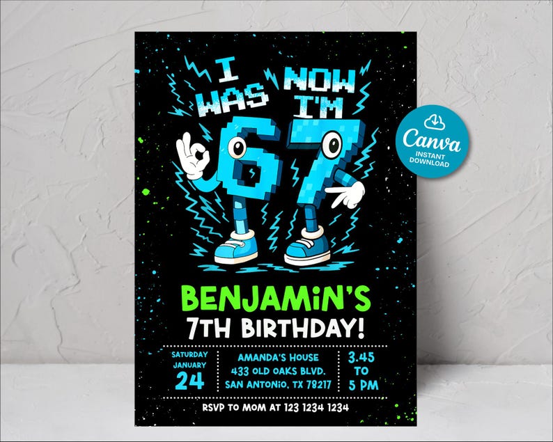 May include: A black birthday invitation with the text "I WAS 6, NOW I'M 7" in blue pixelated font. The invitation includes the text "BENJAMIN'S 7TH BIRTHDAY!" and event details. A Canva logo is in the upper right corner.
