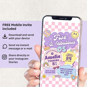 May include: A smartphone displaying a digital invitation with a retro design. The invitation reads "Five & Fabulous OS" and includes details for a birthday party, including the name "Amelia" and the date February 24th. The phone also shows instructions for sharing the invite.