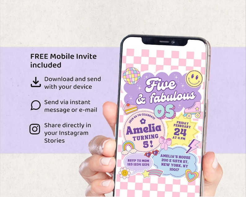May include: A smartphone displaying a digital invitation with a retro design. The invitation reads "Five & Fabulous OS" and includes details for a birthday party, including the name "Amelia" and the date February 24th. The phone also shows instructions for sharing the invite.