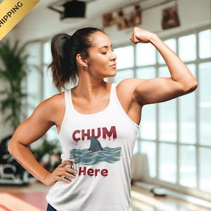 Chum Here shark tank top funny ocean pun womens racerback Next Level 1533
