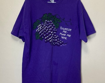 Squeeze Me Make Me Wine Vintage 90s Napa Valley Tee