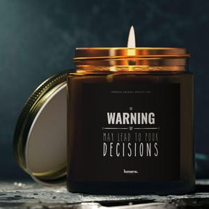 Candle Gift Warning: May Lead to Poor Decisions, Relationship & Best Friend Presents, Scented Candle