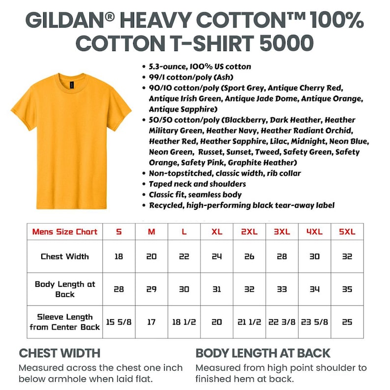 May include: A yellow Gildan Heavy Cotton T-Shirt 5000. The image includes a size chart with chest width measurements from 18 to 32 inches and body length measurements from 28 to 35 inches. The shirt is made of 100% cotton.