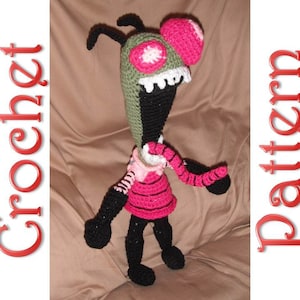 Invader Zim a Crochet Pattern by Erin Scull