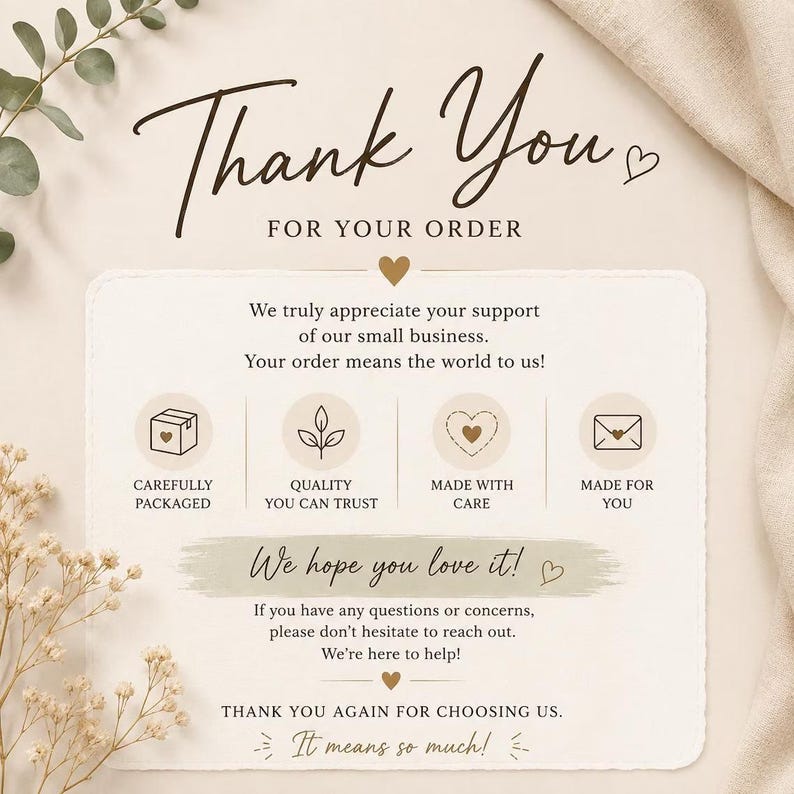 K&ouml;nnte beinhalten: Eine Dankeskarte f&uuml;r eine Bestellung mit dem Text Thank You FOR YOUR ORDER, We truly appreciate your support of our small business, Carefully Packaged, Quality You Can Trust, Made With Care, Made For You, We hope you love it!