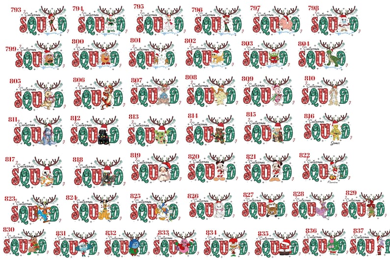 May include: A collection of graphic designs featuring the text Christmas Squad in red and green polka-dot lettering, topped with reindeer antlers. Each design includes a unique cartoon character illustration, numbered from 793 to 837.