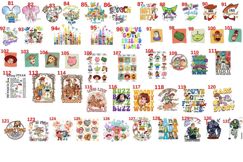 May include: A collection of colorful graphic designs featuring characters and themes from the animated movie series, Toy Story. Designs include characters like Woody, Buzz Lightyear, and others, with text elements.
