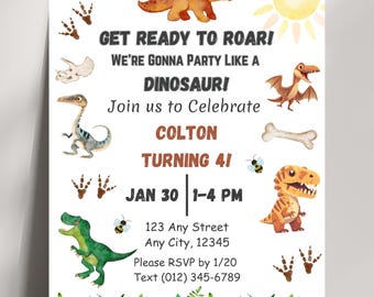 May include: A dinosaur-themed birthday party invitation with a white background and colorful illustrations of dinosaurs, a sun, and a bee. The text reads "Get Ready to Roar! We're Gonna Party Like a Dinosaur! Join us to Celebrate Colton Turning 41 Jan 30 | 1-4 PM 123 Any Street Any City, 12345 Please RSVP by 1/20 Text (012) 345-6789"