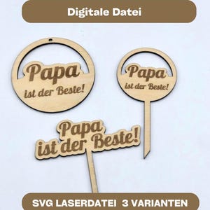 Laserdatei SVG-Datei Cake-Topper Papa ist der Beste / Dekoration aus Holz für Kuchen oder Blumengesteck / Aufhänger Bundle Sofortdownload