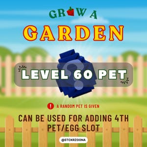Grow a Garden - Level 60 Pet | 1 Random Pet | Unlocks 4th Pet/Egg Slot | Always in Stock [Read Description]