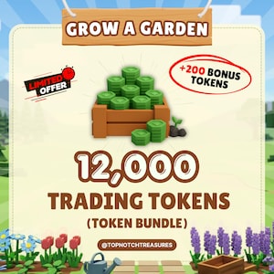 以下が含まれることがあります： 「Grow a Garden」と「12,000 Trading Tokens（Token Bundle）」のテキストが入ったプロモーション用グラフィック。緑色のトークンで満たされた木製の箱、「Limited Offer」バナー、赤い円の中に「+200 Bonus Tokens」が描かれています。グラフィックには庭のシーンが含まれています。