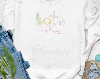 Embroidered "He is Risen" Sweatshirt: Christian Easter Crewneck