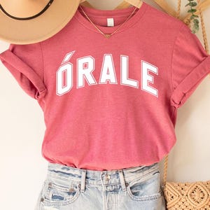 Orale T-Shirt, Orale T-Shirt, lustiges spanisches Slang-Shirt, mexikanisches Hemd, cooles mexikanisches T-Stück, Mexiko-Liebhaber-T-Stück, spanischer Liebhaber
