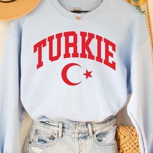 Turkie Sweatshirt, Turkey Flag Shirts, Turkey Shirts, Turkish flag designs, Turkey country designs, Vacation Shirt, European countries