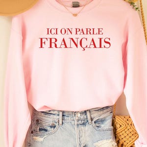 Sweat-shirt français, chemise française, chemise parisienne, citation française, chemise dicton français, cadeau français, t-shirt de style parisien, esthétique tendance