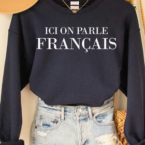 Sweat-shirt français, chemise française, chemise Paris, citation française, chemise dicton français, cadeau français, t-shirt de style parisien, tendance