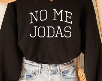 Sweatshirt no me jodas, Latina T-shirt, Latina shirts, Chula-shirt, Spaans shirt, latina feministisch shirt, Latina power, Latina-shirt