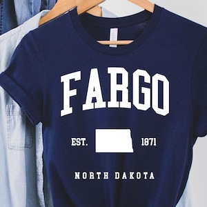 Fargo North Dakota Tee, Fargo North Dakota, Fargo Hometown, North Dakota state, Fargo trip, Fargo city