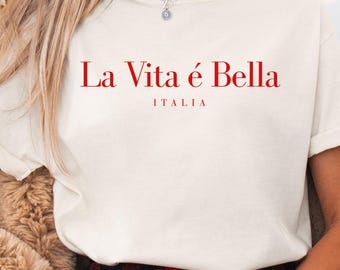 La vita e bella comfort colors tee,  Italy shirt, Italy quote, Italy gift, Italy souvenir, Italy theme