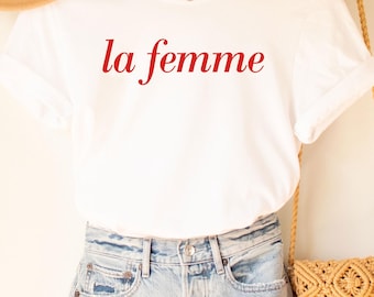La femme Tee, French Shirt, Paris Shirt, French Quote, French Saying Shirt, French Gift, Parisian Style T Shirt, Trendy Aesthetic